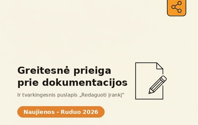 Greitesnė prieiga prie dokumentacijos ir tvarkingesnis puslapis „Redaguoti įrankį“